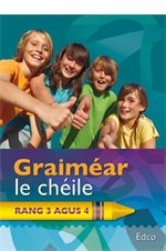 Graimear Le Cheile 3Rd. & 4Th. Class